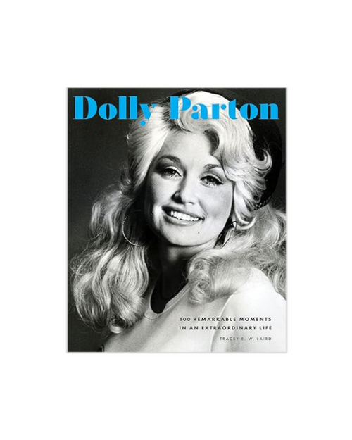 Dolly Parton 100 Remarkable Moments