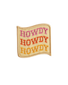 Howdy Howdy Howdy Iron On Patch