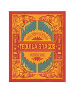 Tequila And Tacos