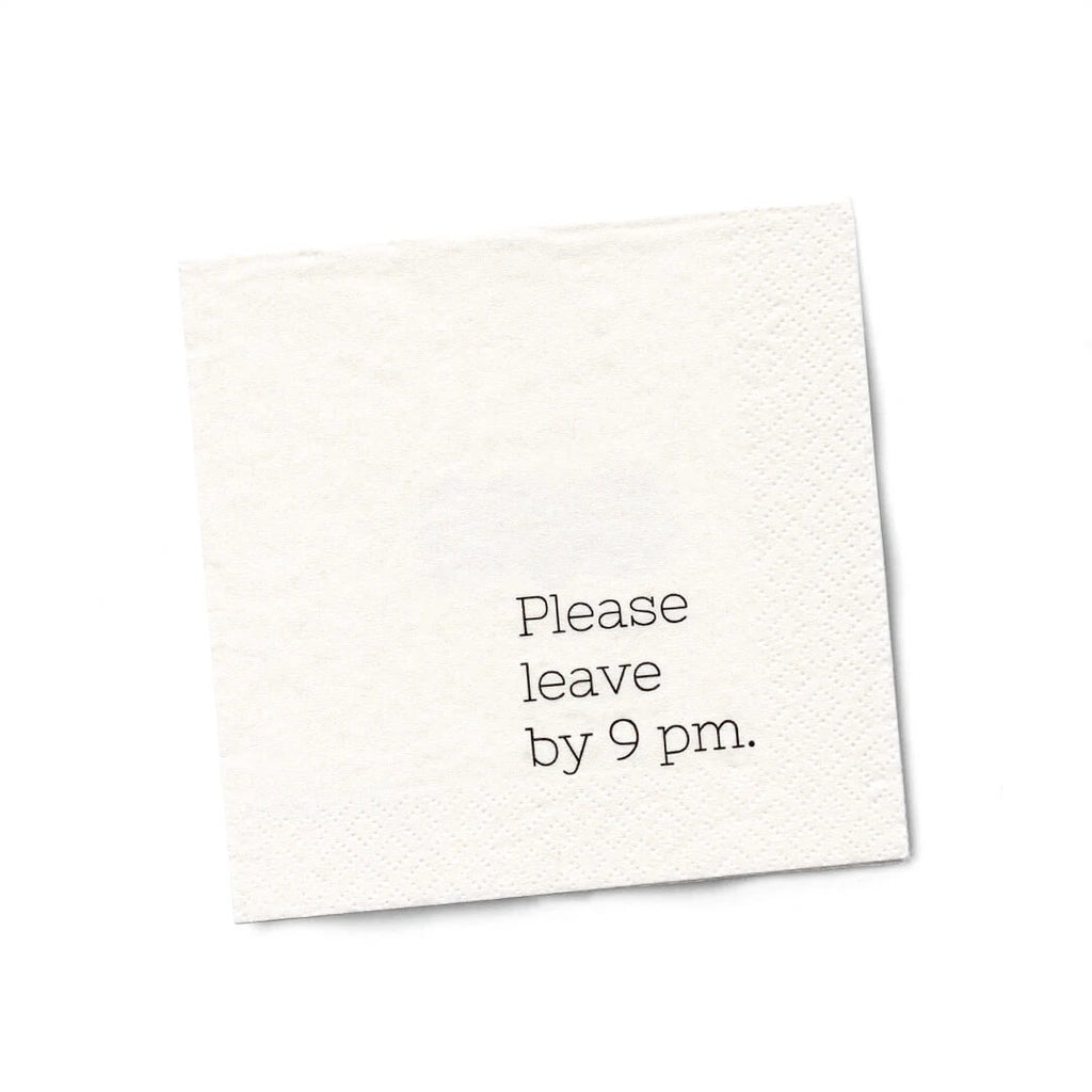 "Please leave by 9pm" Napkin